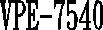 VPE-7540